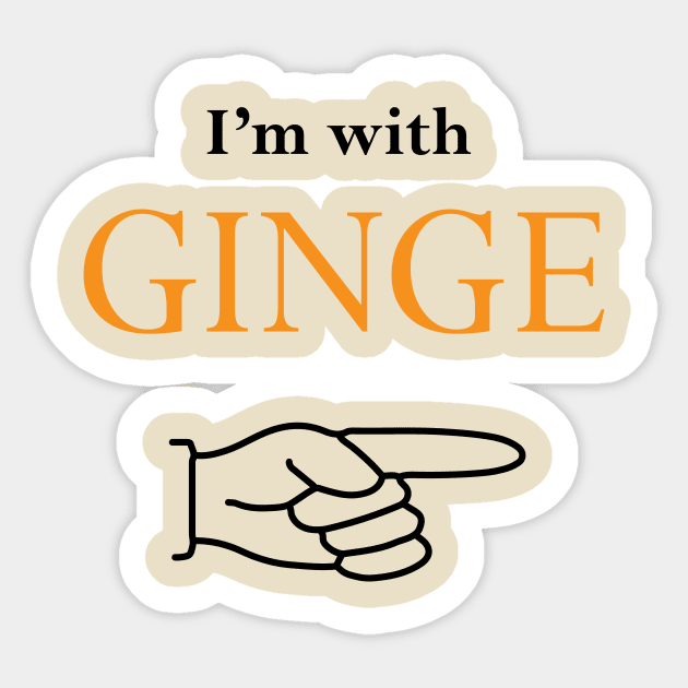 I'm with Ginge. Ginger Appreciation Day Sticker by ninjaclanginger1